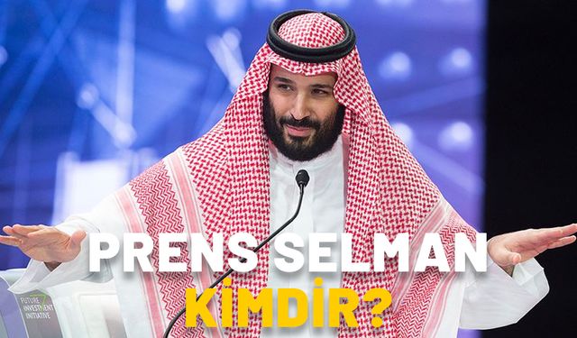 Prens Selman kimdir? Suudi Arabistan Veliaht Prensi Selman kaç yaşında, babası kim?