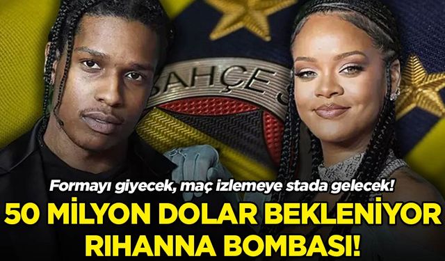 Acun Ilıcalı Rihanna bombasını patlattı: Fenerbahçe forması giydirecek, 50 milyon dolar gelir bekleniyor