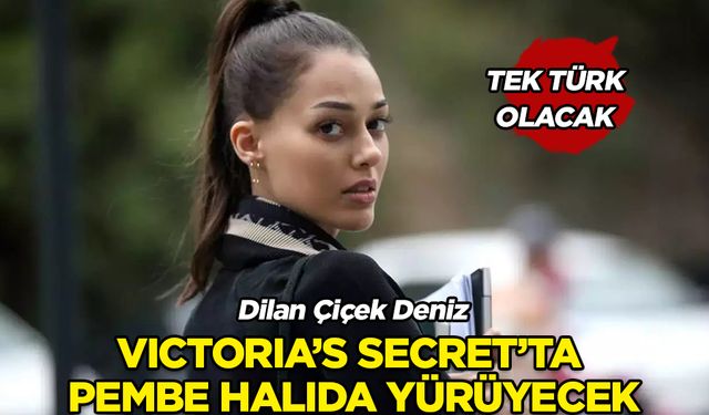 Dilan Çiçek Deniz hazırlanıyor! Victoria's Secret için ABD’ye gidiyor