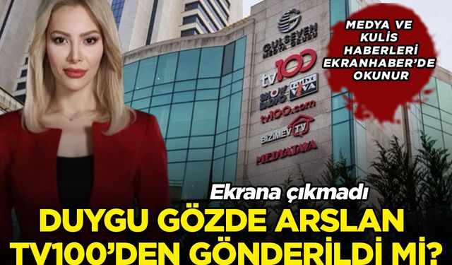 Duygu Gözde Arslan TV100’den gönderildi mi?