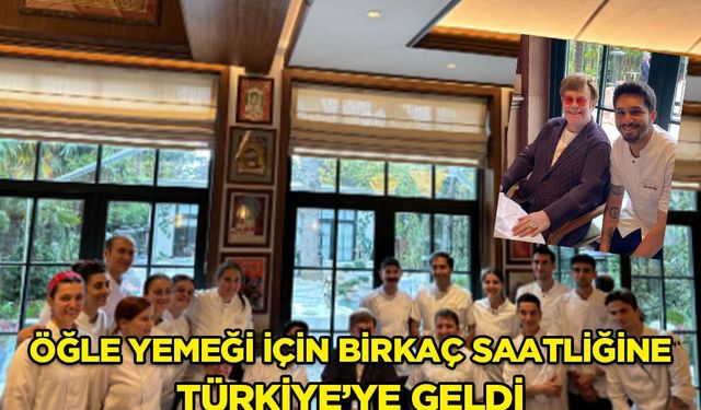 Sir Elton John, öğle yemeği için birkaç saatliğine Türkiye'ye geldi