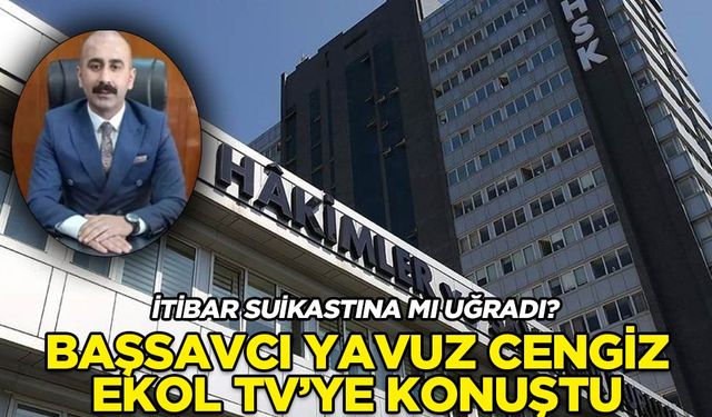 Başsavcı Yavuz Cengiz Ekol TV'ye konuştu