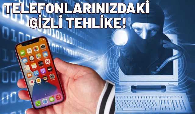 Bu ayarları mutlaka kapatın. Meğer telefonunuzdaki bilgiler böyle çalınıyormuş