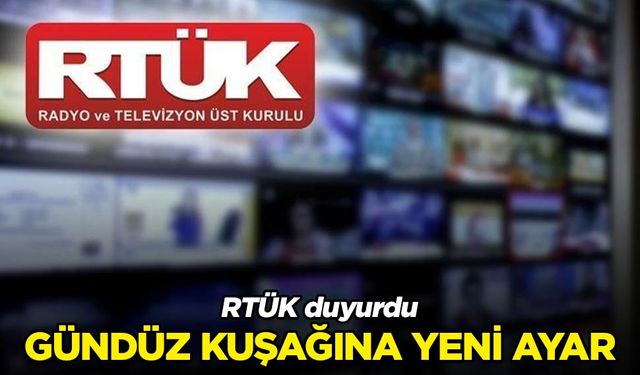 Gündüz kuşağı programları için yeni düzenleme geliyor