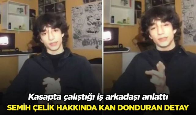 Kasaplık yapan katil Semih Çelik'in iş arkadaşı konuştu!