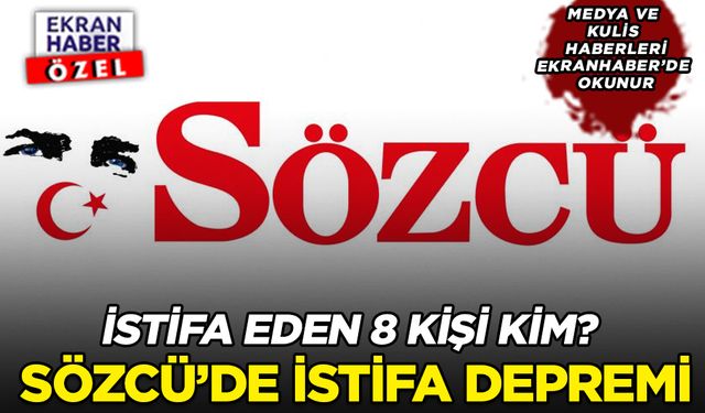 Sözcü’de istifa depremi