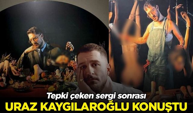 Uraz Kaygılaroğlu, tepkilerin odağındaki sergiyle ilgili konuştu