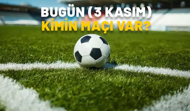 BUGÜN (3 KASIM) KİMİN MAÇI VAR? Trabzonspor-Fenerbahçe, Manchester Utd – Chelsea maçları hangi kanalda?