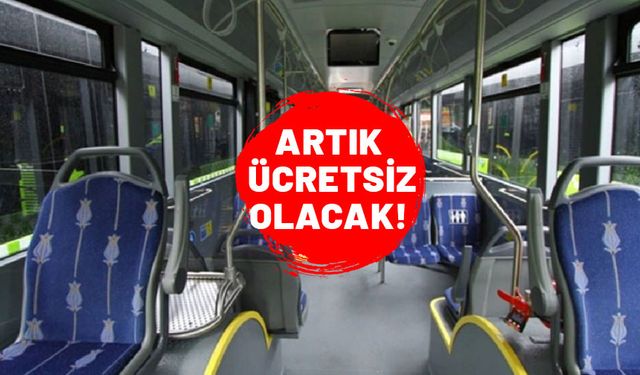 Toplu taşıma kullananlar dikkat. Artık ücretsiz olacak. Herkes öğrenmeli