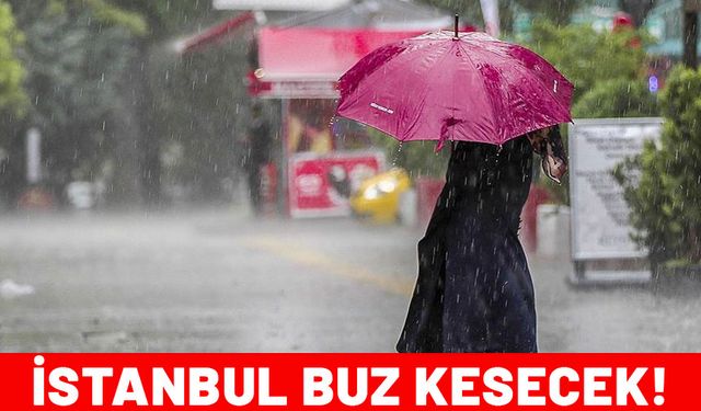 İstanbul buz kesecek. Meteoroloji'den sağanak uyarısı. Mont bere atkı ne varsa çıkartın