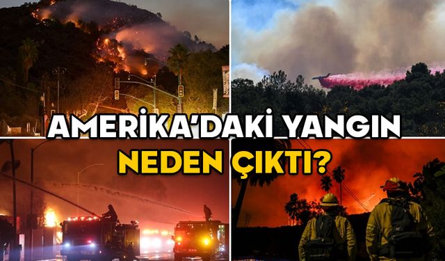 Amerika’daki yangın neden çıktı? Los Angeles yangını son durum nedir 12 Ocak?