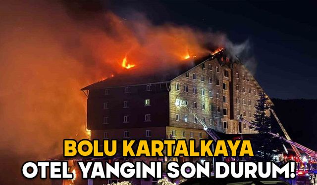 BOLU KARTALKAYA OTEL YANGINI SON DURUM! Bolu’daki yangın hangi otelde çıktı? Yangın neden çıktı, kaç kişi öldü?