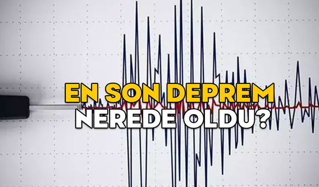 EGE DENİZİ DEPREMLERİ SON DURUM! 13 Şubat 2025 Kandilli son depremler listesi açıklandı mı? Son deprem nerede oldu?