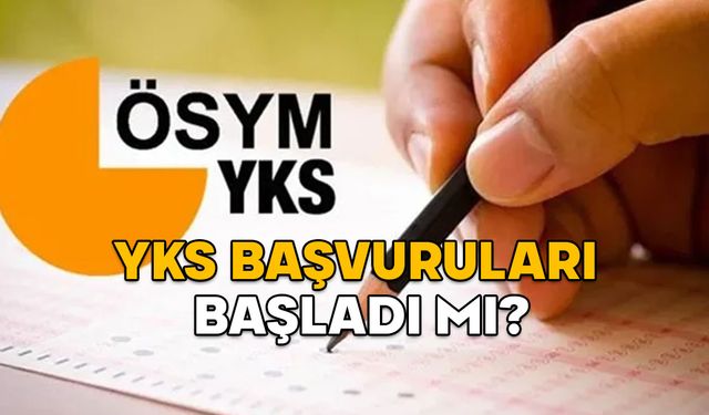 YKS BAŞVURU ÜCRETİ 2025: Üniversite sınavı başvuruları başladı mı? TYT, AYT, YDT başvurusu ne zaman yapılacak?