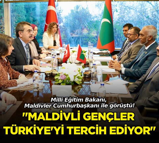 Milli Eğitim Bakanı Tekin, Maldivler Cumhurbaşkanı Muizzu ile ne görüştü?