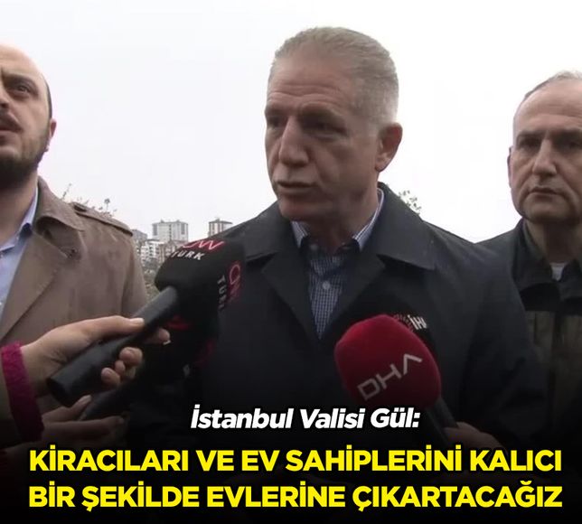 Gaziosmanpaşa’da toprak kayması! İstanbul Valisi Gül'den mağdur kiracılar ve sahipleri için açıklama geldi