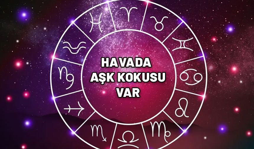 Havada aşk kokusu var. Herkes aşık olacak. Ünlü astrolog tarih verip açıkladı