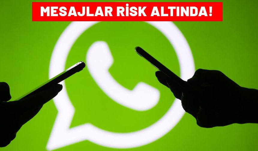 Milyonların kullandığı WhatsApp'ta büyük güvenlik açığı.Herkesin mesajları tehlikede