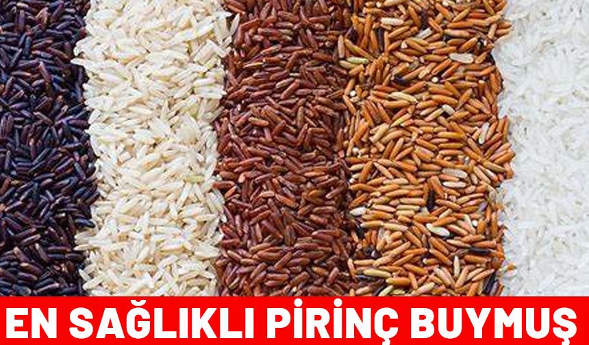 Yıllardır sağlıklı diye tüketiyorduk! Ne baldo, ne osmancık, ne basmati! İşte en sağlıklı pirinç