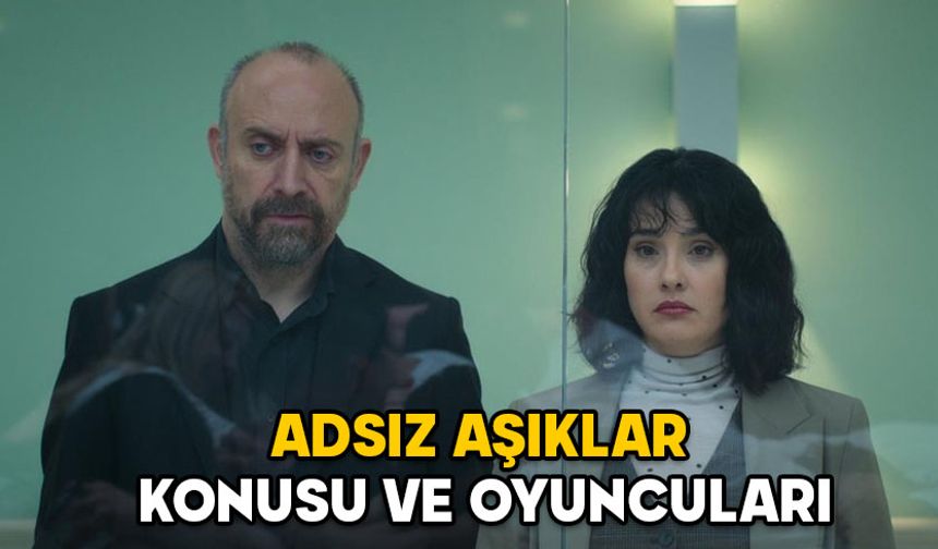 ADSIZ AŞIKLAR KONUSU NEDİR? Netflix Adsız Aşıklar dizisi oyuncuları