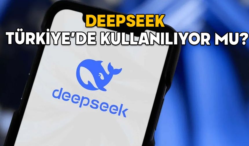 DEEPSEEK TÜRKİYE’DE KULLANILIYOR MU? Çin yapay zekası Deepseek R1 nasıl kullanılır?