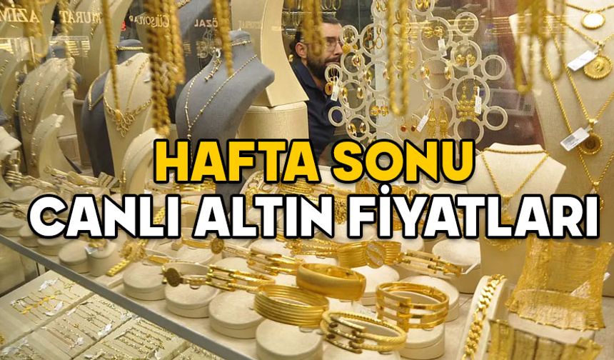 HAFTA SONU CANLI ALTIN FİYATLARI 18 OCAK 2025: Gram altın, çeyrek altın, yarım altın, tam altın güncel fiyatları