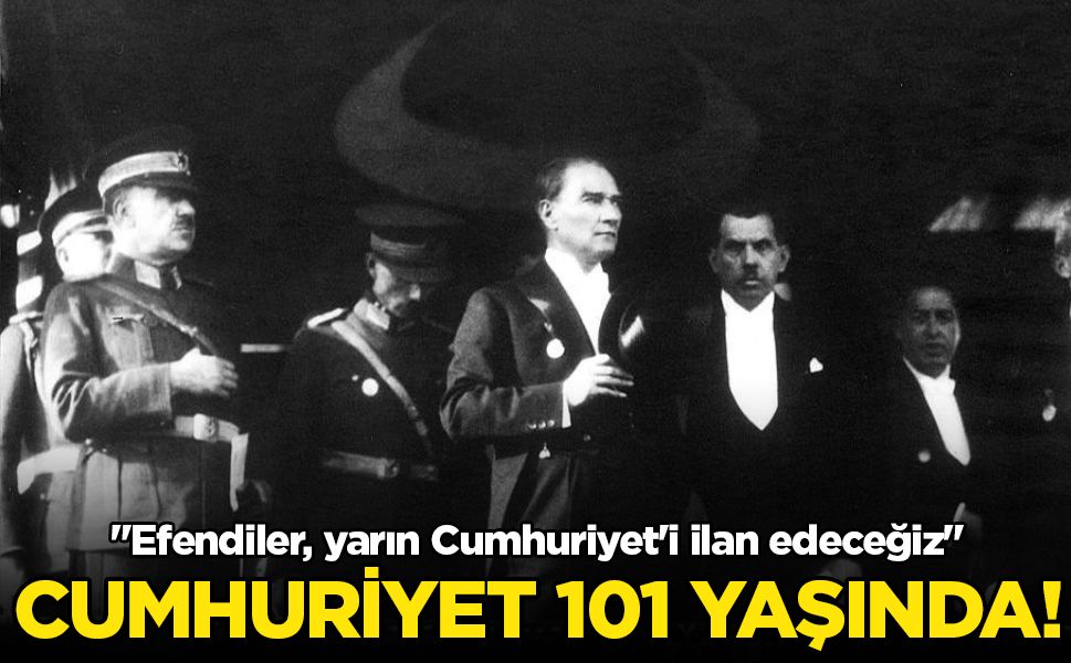 Cumhuriyetimiz 101 yaşında!