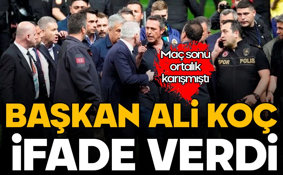 Maç sonu ortalık karışmıştı! Ali Koç derbi hakkında ifade verdi