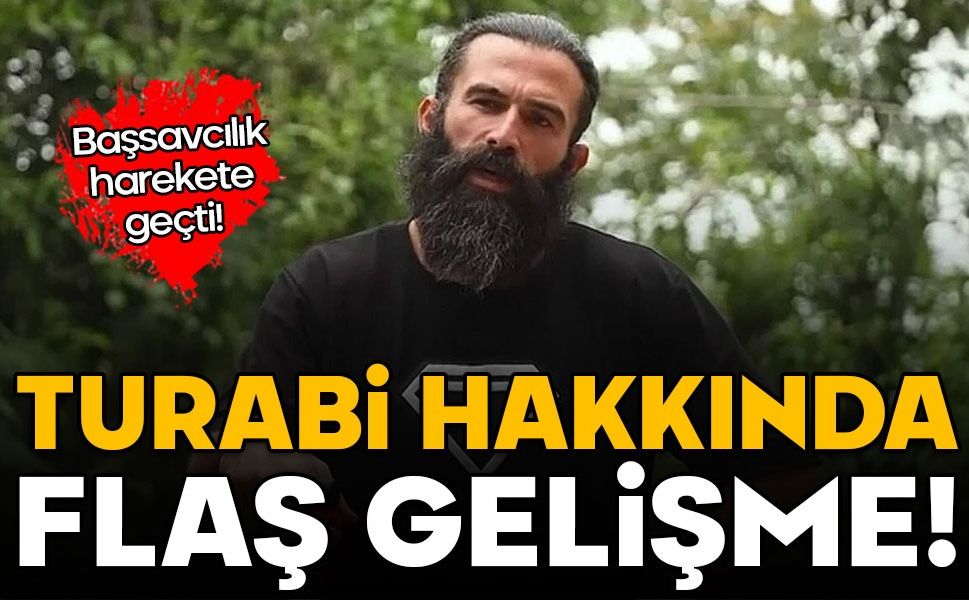 Turabi hakkında soruşturma ve yakalama kararı