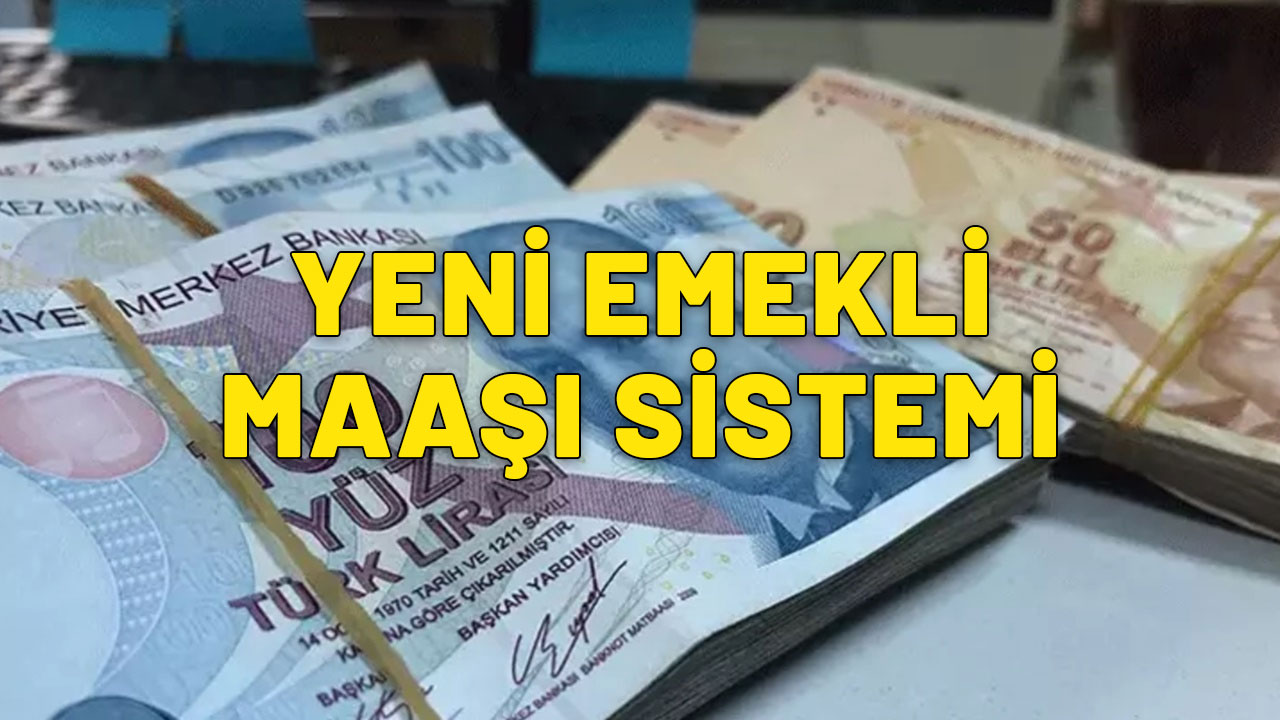 Y E N İ E M E K L İ M A A Ş I S İ S T E M İ